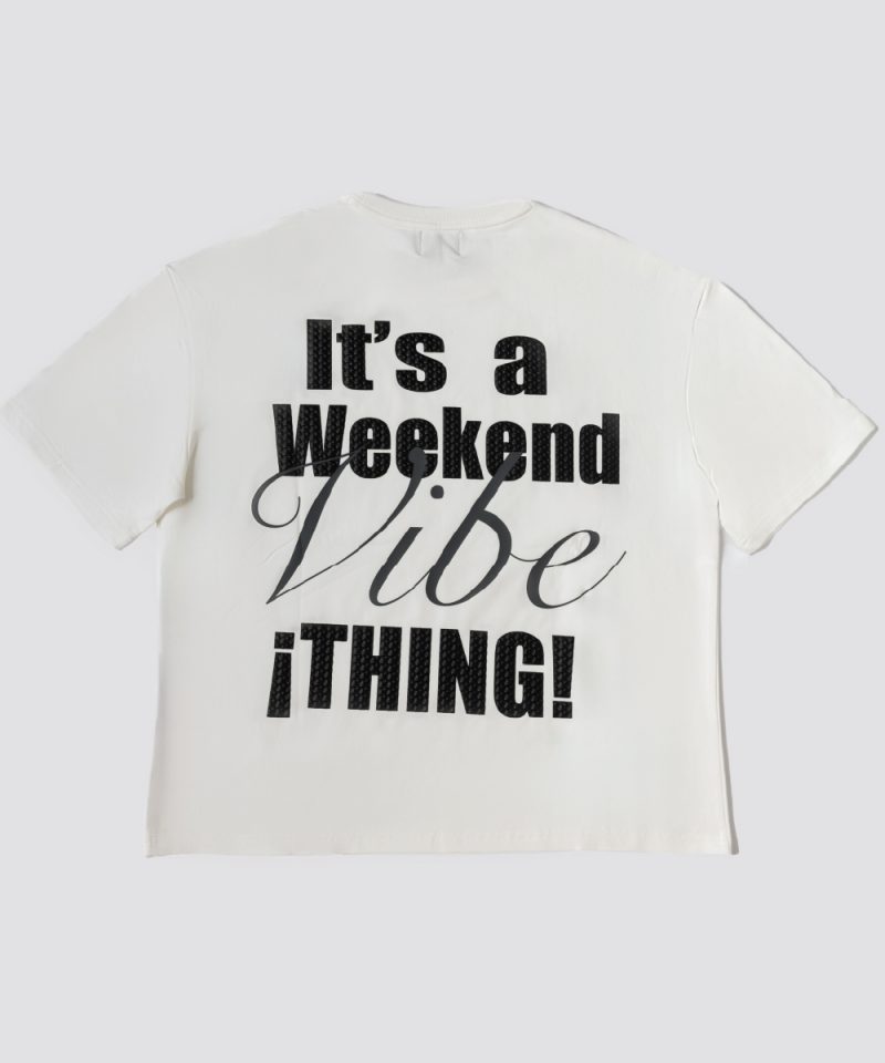 "It's a Weekend Vibe Thing" T-Shirt